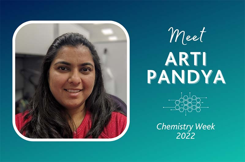National Chemistry Week 2022: Arti Pandya